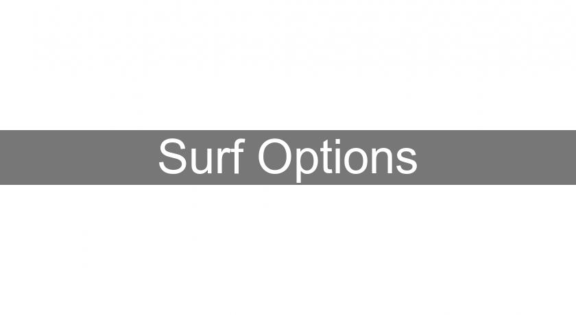 Surf Options