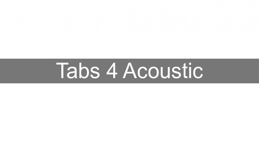 Tabs 4 Acoustic