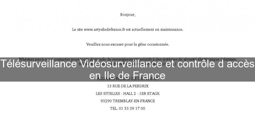 Télésurveillance Vidéosurveillance et contrôle d'accès en Ile de France