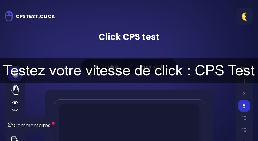 Testez votre vitesse de click : CPS Test