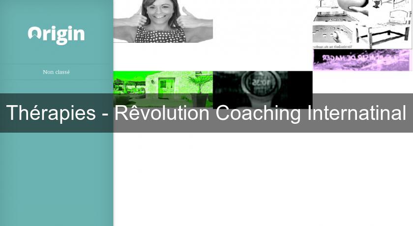 Thérapies - Rêvolution Coaching Internatinal