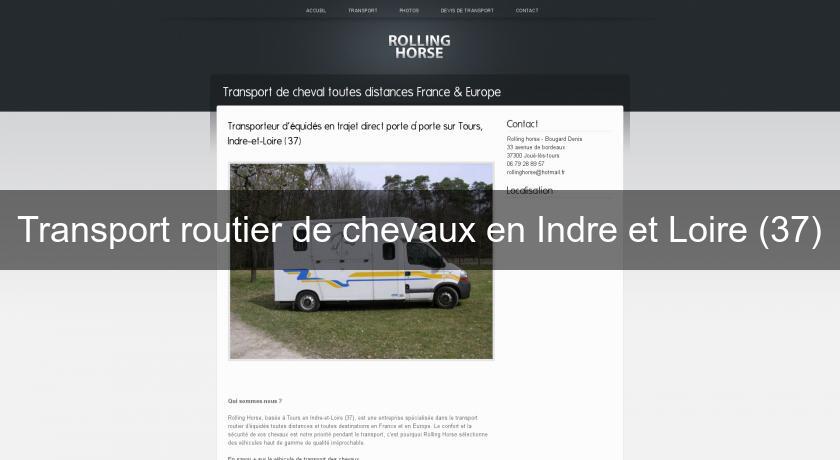 Transport routier de chevaux en Indre et Loire (37)