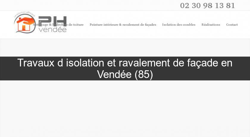 Travaux d'isolation et ravalement de façade en Vendée (85)