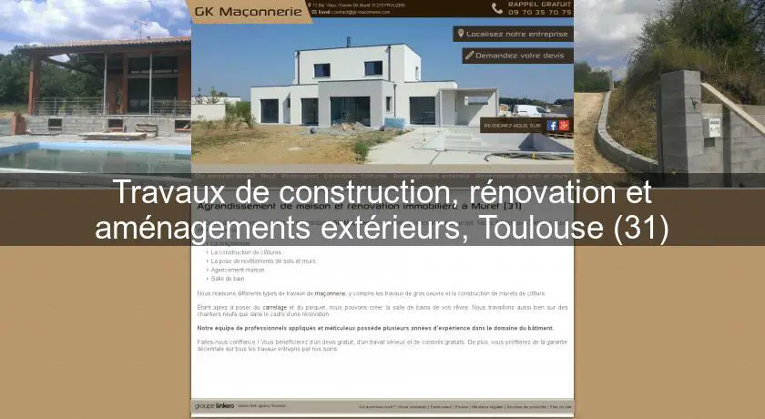 Travaux de construction, rénovation et aménagements extérieurs, Toulouse (31)