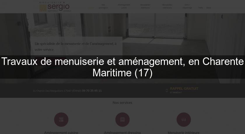 Travaux de menuiserie et aménagement, en Charente Maritime (17)