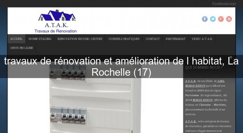 travaux de rénovation et amélioration de l'habitat, La Rochelle (17)