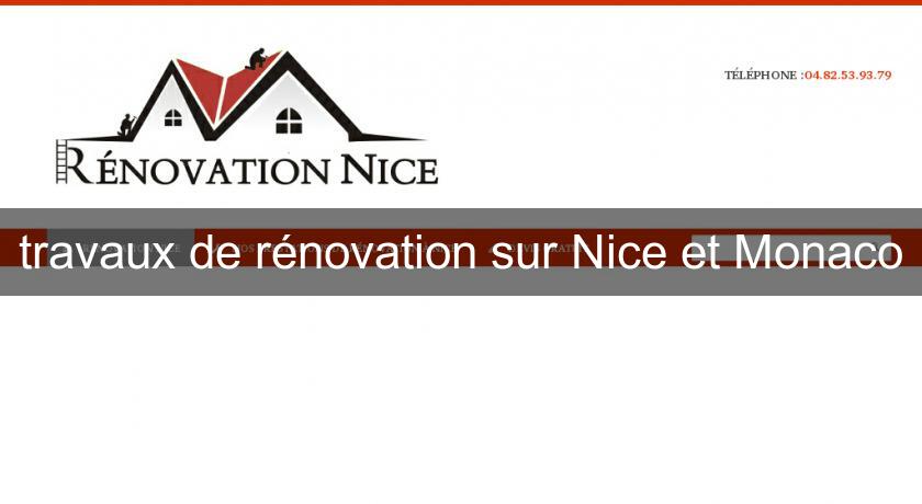 travaux de rénovation sur Nice et Monaco