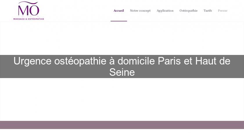 Urgence ostéopathie à domicile Paris et Haut de Seine