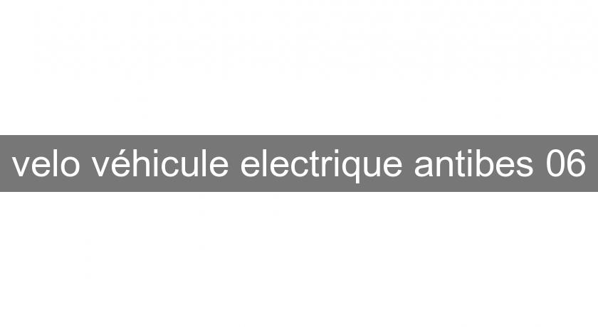 velo véhicule electrique antibes 06