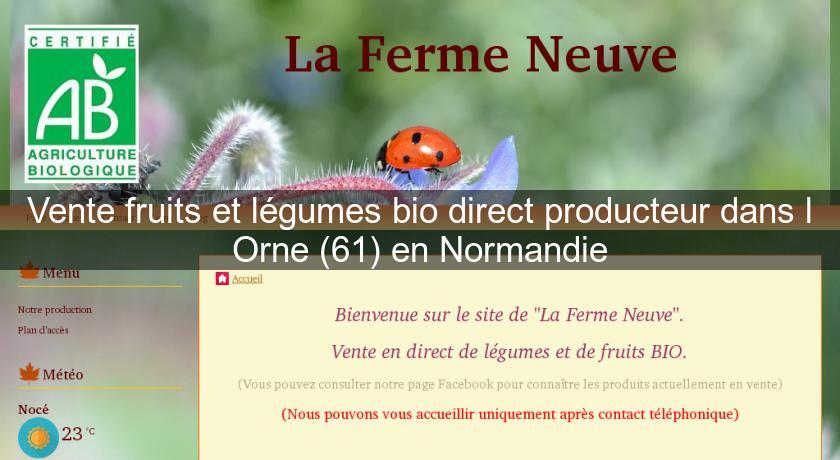 Vente fruits et légumes bio direct producteur dans l'Orne (61) en Normandie