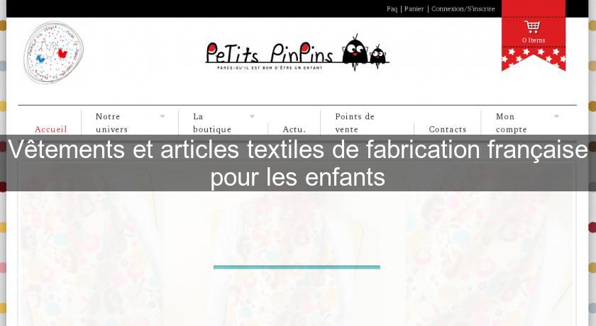Vêtements et articles textiles de fabrication française pour les enfants