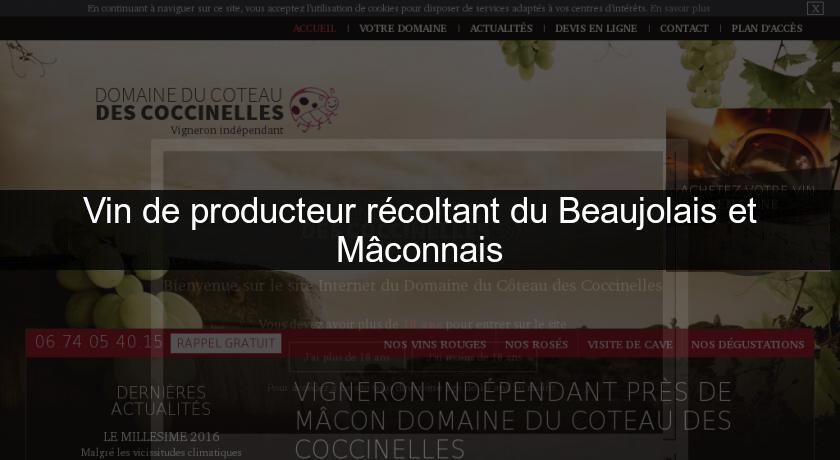 Vin de producteur récoltant du Beaujolais et Mâconnais