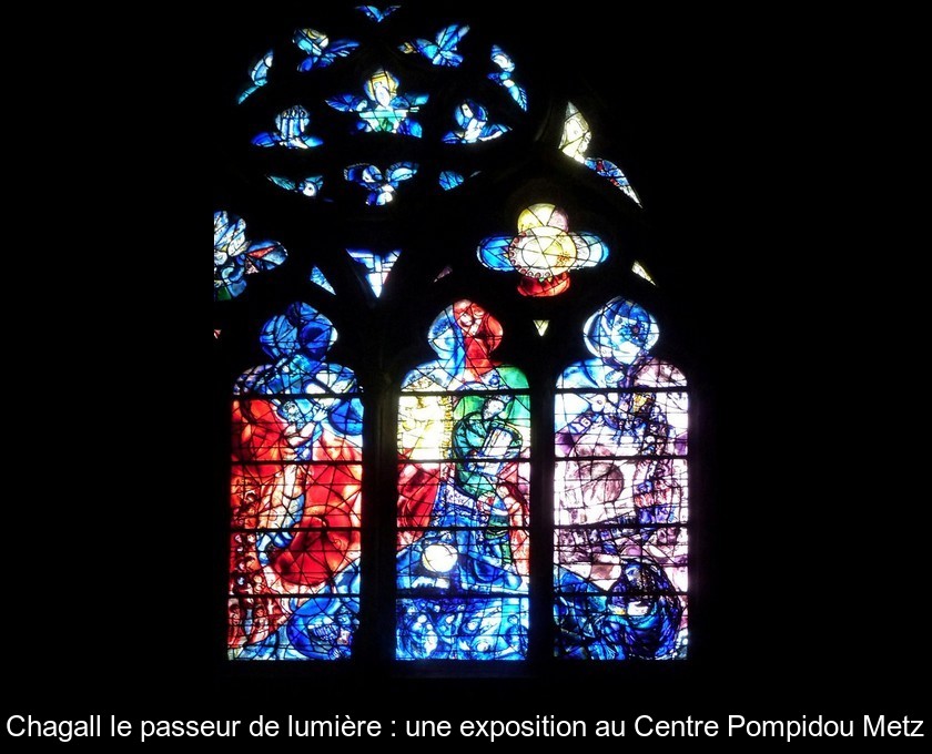 Chagall le passeur de lumière : une exposition au Centre Pompidou Metz
