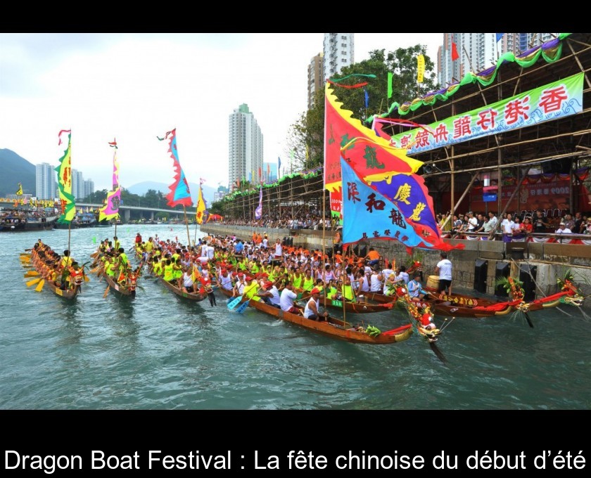 Dragon Boat Festival : La fête chinoise du début d’été