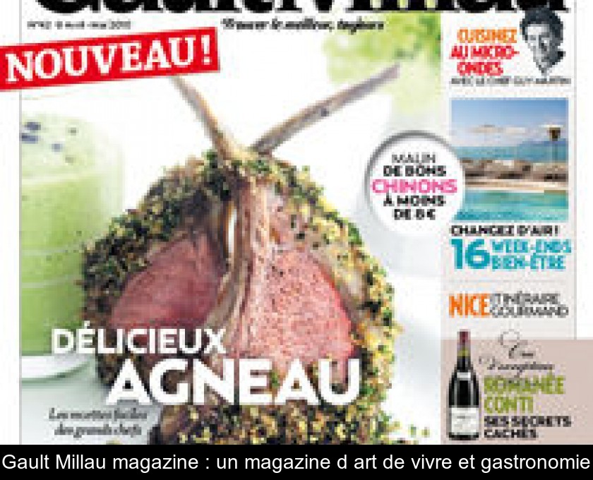 Gault Millau magazine : un magazine d'art de vivre et gastronomie