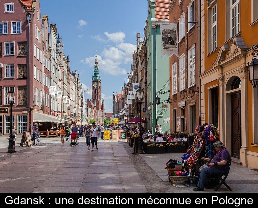 Gdansk : une destination méconnue en Pologne