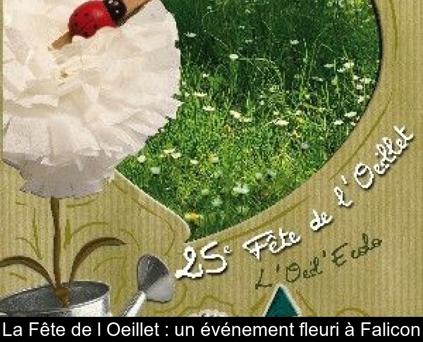 La Fête de l'Oeillet : un événement fleuri à Falicon