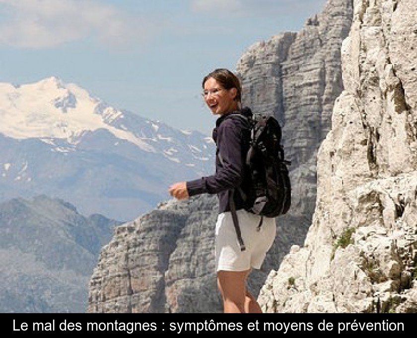 Le mal des montagnes : symptômes et moyens de prévention
