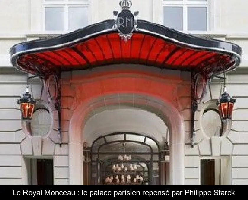Le Royal Monceau : le palace parisien repensé par Philippe Starck