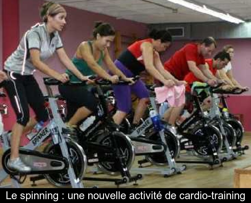 Le spinning : une nouvelle activité de cardio-training