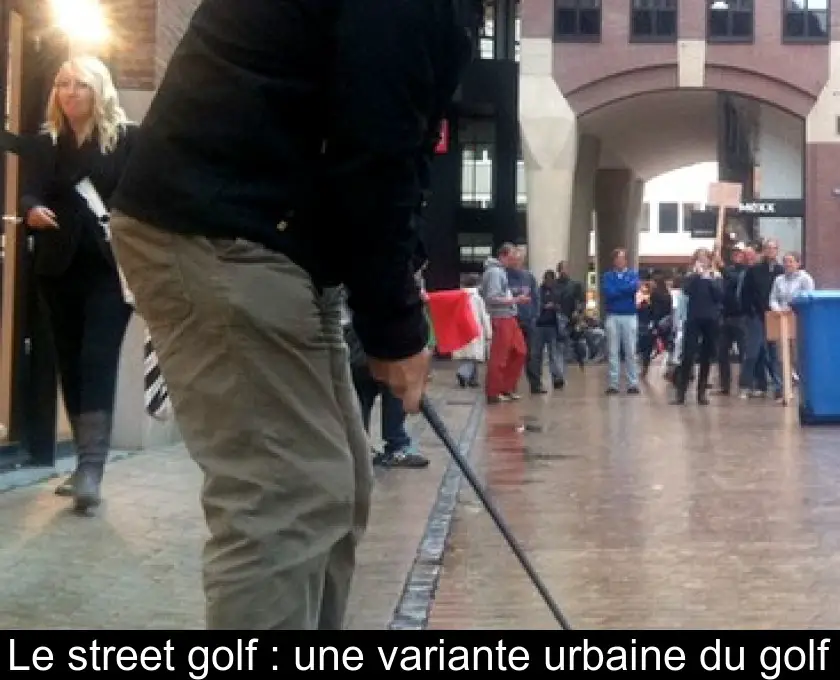 Le street golf : une variante urbaine du golf