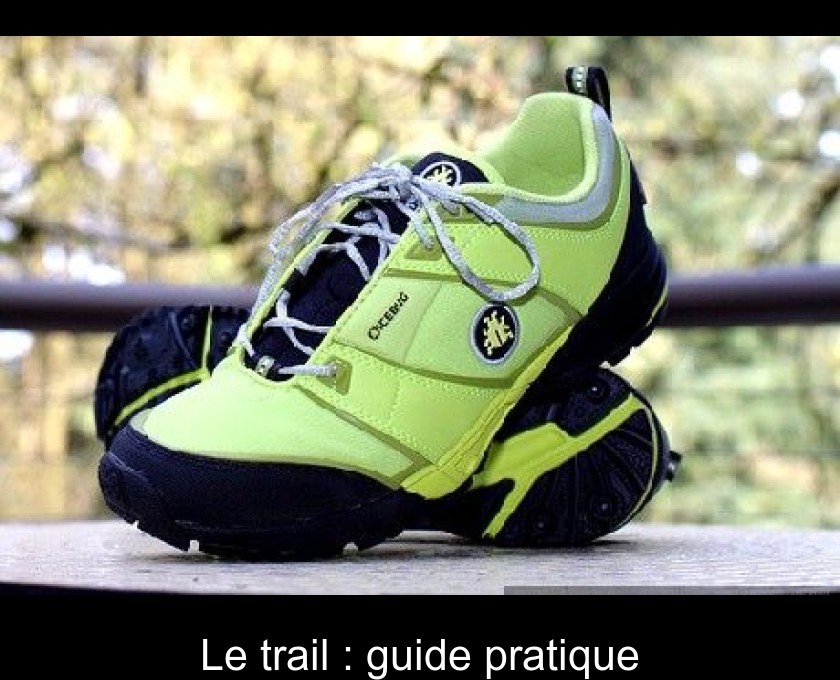Le trail : guide pratique
