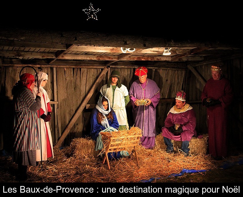 Les Baux-de-Provence : une destination magique pour Noël