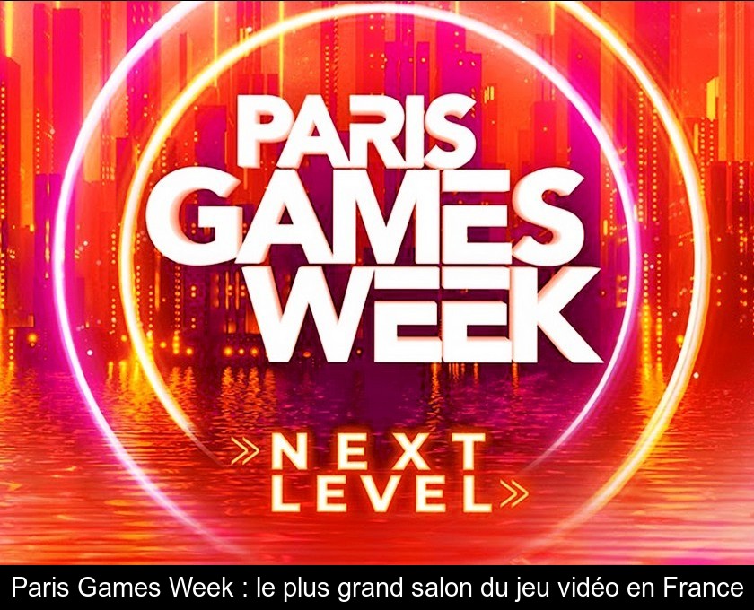 Paris Games Week : le plus grand salon du jeu vidéo en France
