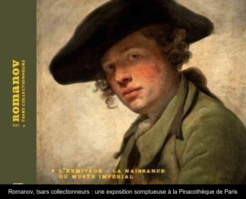 Romanov, tsars collectionneurs : une exposition somptueuse à la Pinacothèque de Paris