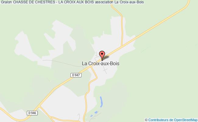 CHASSE DE CHESTRES - LA CROIX AUX BOIS