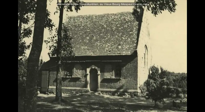 Ancienne église Saint-Aurélien, au Vieux Bourg