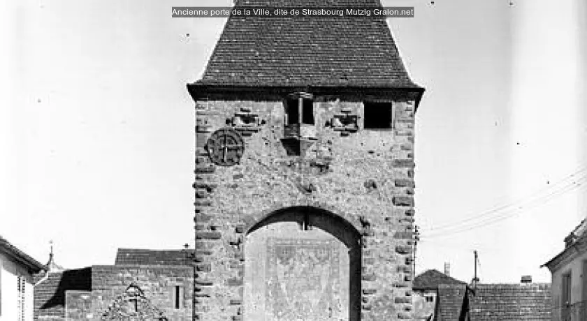 Ancienne porte de la Ville, dite de Strasbourg