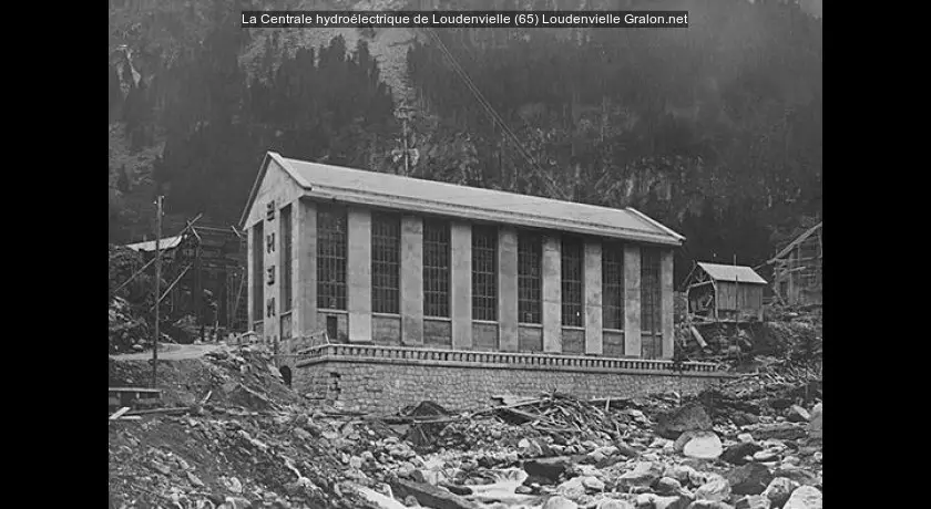 La Centrale hydroélectrique de Loudenvielle (65)