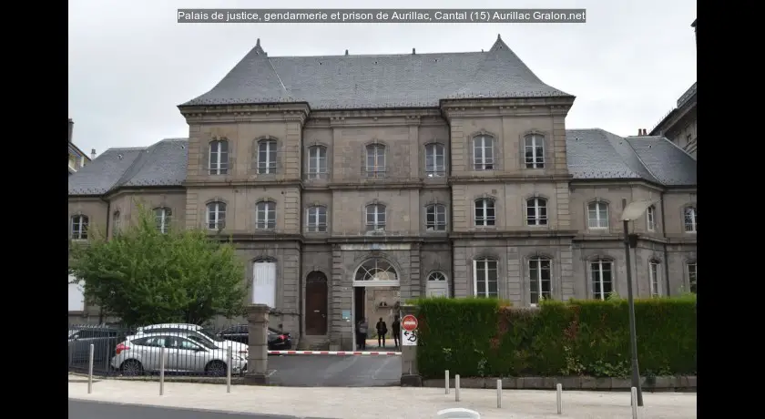 Palais de justice, gendarmerie et prison de Aurillac, Cantal (15)