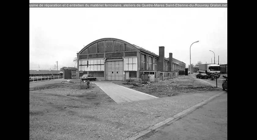 usine de réparation et d'entretien du matériel ferroviaire, ateliers de Quatre-Mares