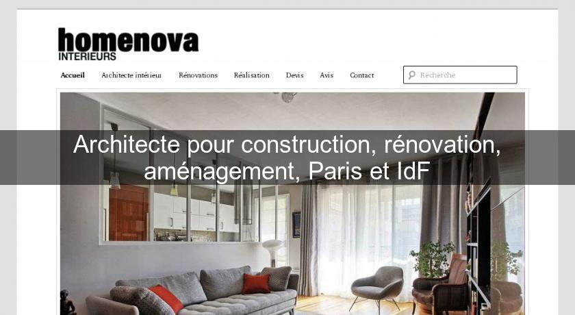 Architecte pour construction, rénovation, aménagement, Paris et IdF Architecte pour construction, rénovation, aménagement, Paris et IdF