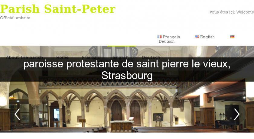 paroisse protestante de saint pierre le vieux, Strasbourg paroisse protestante de saint pierre le vieux, Strasbourg