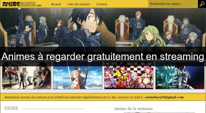 Animes à regarder gratuitement en streaming Animes à regarder gratuitement en streaming