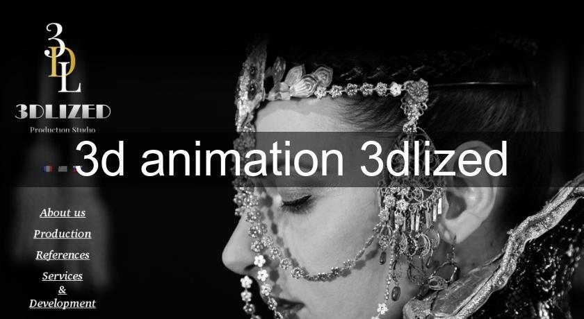 3d animation 3dlized 3d animation 3dlized