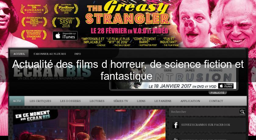 Actualité des films d'horreur, de science fiction et fantastique Actualité des films d'horreur, de science fiction et fantastique