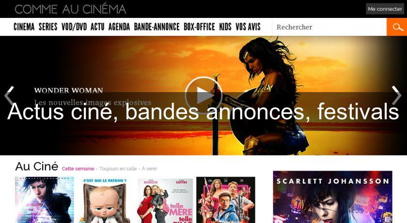 Actus ciné, bandes annonces, festivals Actus ciné, bandes annonces, festivals