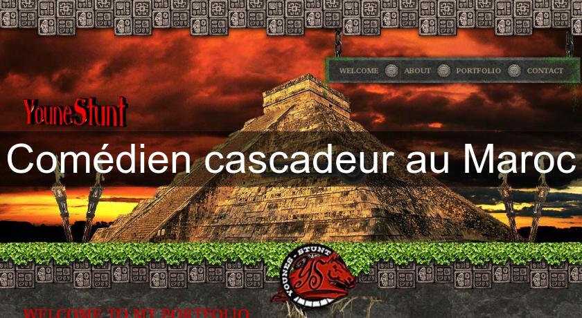 Comédien cascadeur au Maroc Comédien cascadeur au Maroc