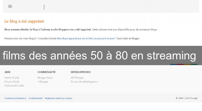 films des années 50 à 80 en streaming films des années 50 à 80 en streaming