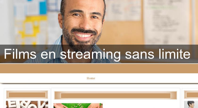 Films en streaming sans limite Films en streaming sans limite