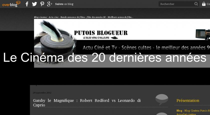 Le Cinéma des 20 dernières années Le Cinéma des 20 dernières années