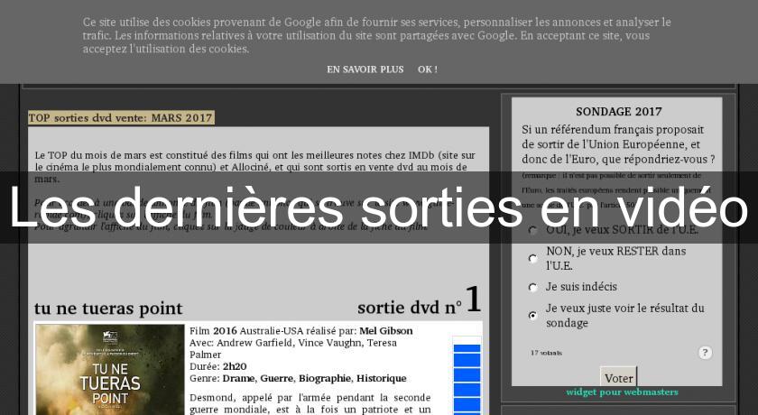 Les dernières sorties en vidéo Les dernières sorties en vidéo