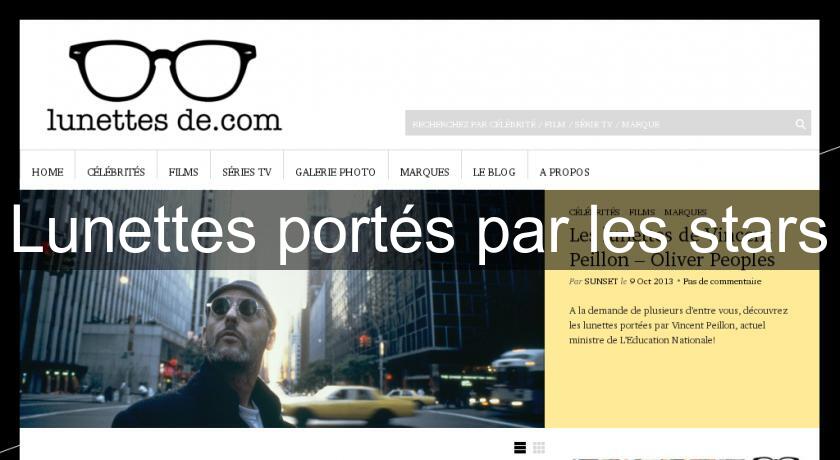 Lunettes portés par les stars Lunettes portés par les stars