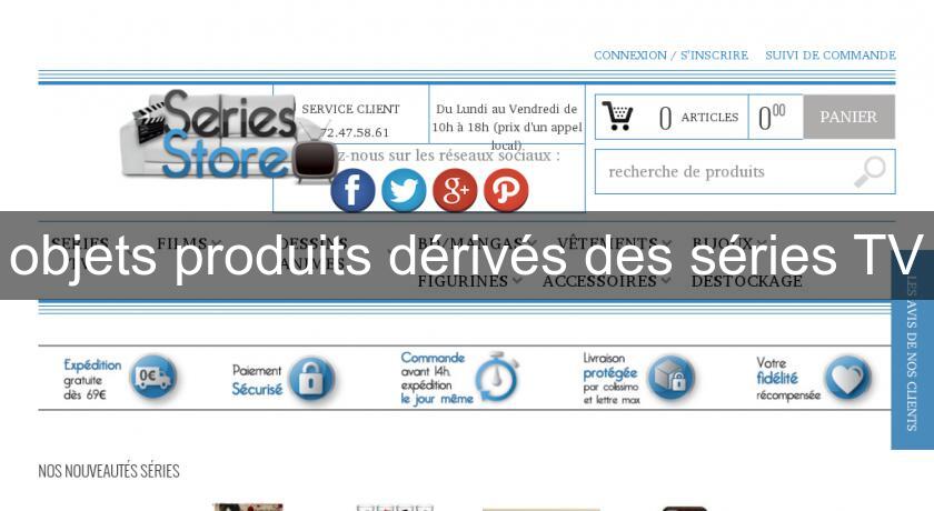 objets produits dérivés des séries TV objets produits dérivés des séries TV