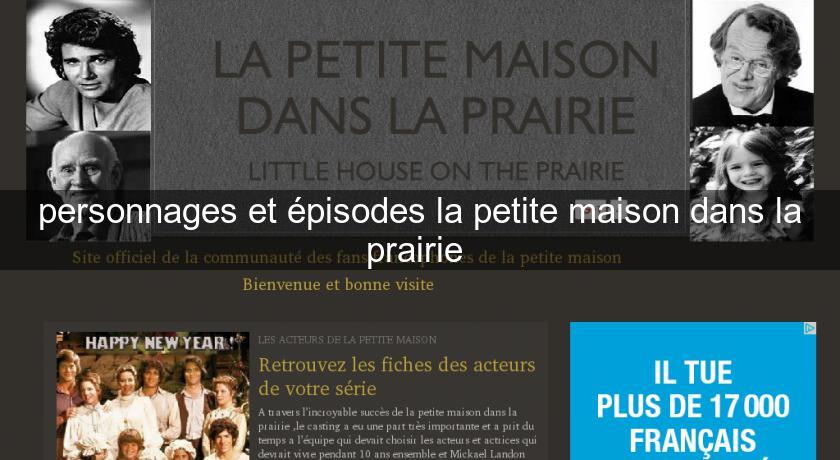 personnages et épisodes la petite maison dans la prairie personnages et épisodes la petite maison dans la prairie