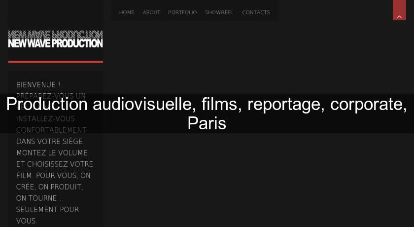 Production audiovisuelle, films, reportage, corporate, Paris Production audiovisuelle, films, reportage, corporate, Paris